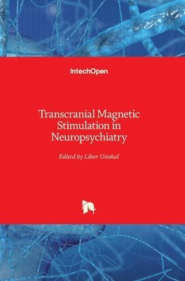 Transcranial Magnetic Stimulation in Neuropsychiatry 1