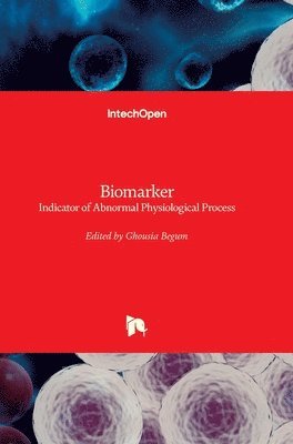 Ghousia Begum - Biomarker, Inbunden