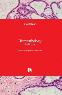 Supriya Srivastava - Histopathology, Inbunden