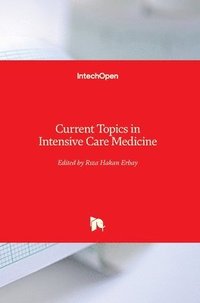 bokomslag Current Topics in Intensive Care Medicine