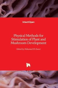 bokomslag Physical Methods for Stimulation of Plant and Mushroom Development