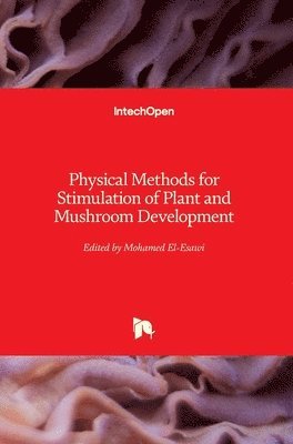 Physical Methods for Stimulation of Plant and Mushroom Development 1