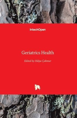 Hulya Cakmur, Hülya Çakmur - Geriatrics Health, Inbunden