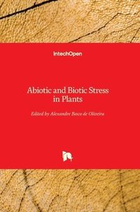bokomslag Abiotic and Biotic Stress in Plants