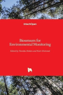 Toonika Rinken, Kairi Kivirand - Biosensors for Environmental Monitoring, Inbunden