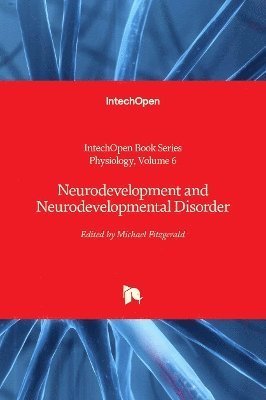Michael Fitzgerald - Neurodevelopment and Neurodevelopmental Disorder, Inbunden