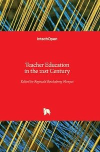 bokomslag Teacher Education in the 21st Century