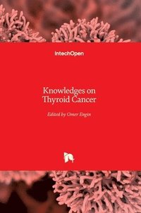 bokomslag Knowledges on Thyroid Cancer