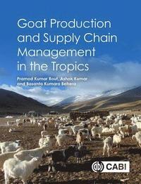 bokomslag Goat Production and Supply Chain Management in the Tropics