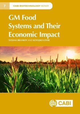 bokomslag GM Food Systems and Their Economic Impact