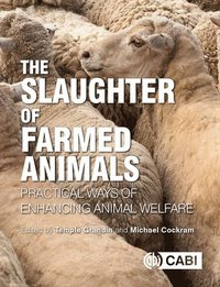 bokomslag Slaughter of Farmed Animals, The