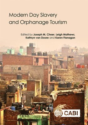 Modern Day Slavery and Orphanage Tourism 1