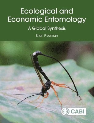 Brian Freeman - Ecological and Economic Entomology, Inbunden