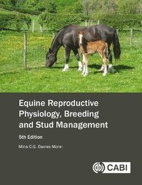 bokomslag Equine Reproductive Physiology, Breeding and Stud Management