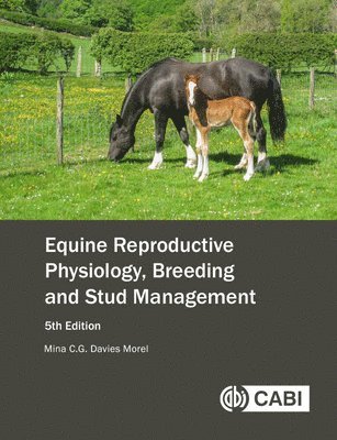 Equine Reproductive Physiology, Breeding and Stud Management 1