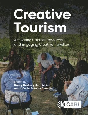 Nancy Duxbury, Sara Albino, Cláudia Pato de Carvalho - Creative Tourism, Inbunden