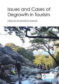 bokomslag Issues and Cases of Degrowth in Tourism
