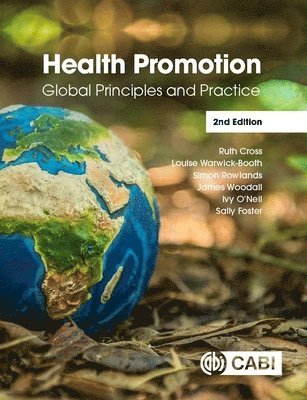 Ruth Cross, Louise Warwick-Booth, Simon Rowlands, James Woodall, Ivy O'Neil, Sally Foster - Health Promotion, Häftad