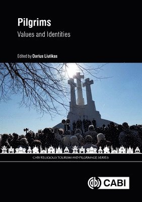 Darius Liutikas - Pilgrims: Values And Identities, Inbunden