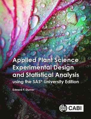 bokomslag Applied Plant Science Experimental Design and Statistical Analysis Using SAS OnDemand for Academics