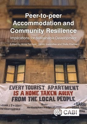 Anna Farmaki, Dimitri Ioannides, Stella Kladou - Peer-to-peer Accommodation and Community Resilience, Inbunden