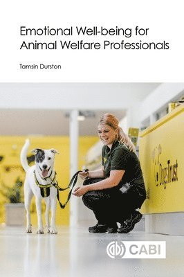 Emotional Well-being for Animal Welfare Professionals 1