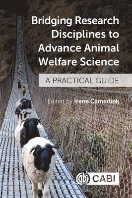 Irene Camerlink, Poland) Camerlink, Dr Irene (Polish Academy of Sciences - Bridging Research Disciplines to Advance Animal Welfare Science, Häftad