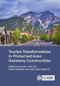 bokomslag Tourism Transformations in Protected Area Gateway Communities