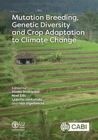 bokomslag Mutation Breeding, Genetic Diversity and Crop Adaptation to Climate Change