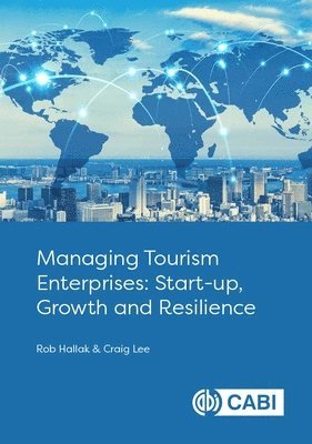 Rob Hallak, Craig Lee, Australia) Hallak, Dr Rob (Associate Professor in Management, University of South Australia, University of Otago Business School) Lee, Dr Craig (Senior Lecturer - Managing Tourism Enterprises, Häftad