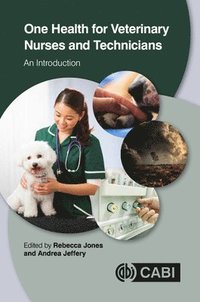 bokomslag One Health for Veterinary Nurses and Technicians