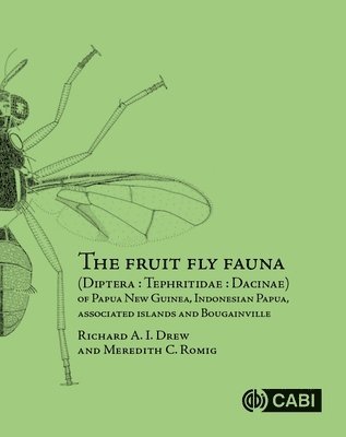 The Fruit Fly Fauna (Diptera : Tephritidae : Dacinae) of Papua New Guinea, Indonesian Papua, Associated Islands and Bougainville 1