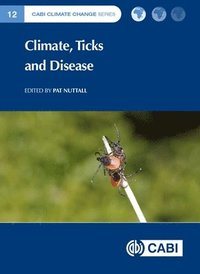 bokomslag Climate, Ticks and Disease