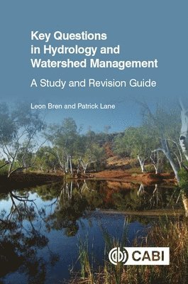 Leon Bren, Patrick Lane - Key Questions in Hydrology and Watershed Management, Häftad