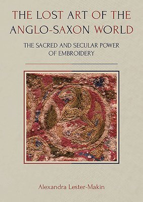 The Lost Art of the Anglo-Saxon World 1