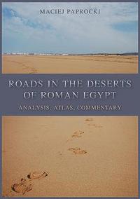 bokomslag Roads in the Deserts of Roman Egypt
