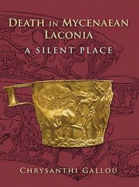 bokomslag Death in Mycenaean Laconia