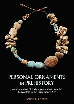 Personal Ornaments in Prehistory 1