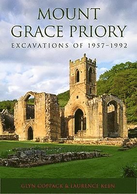 bokomslag Mount Grace Priory: Excavations of 19571992