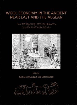 Wool Economy in the Ancient Near East and the Aegean 1