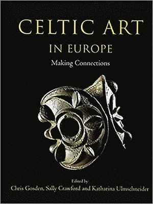 bokomslag Celtic Art in Europe