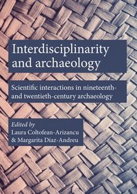 bokomslag Interdisciplinarity and Archaeology