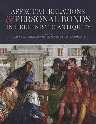 bokomslag Affective Relations and Personal Bonds in Hellenistic Antiquity