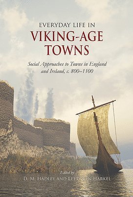 Everyday Life in Viking-Age Towns 1