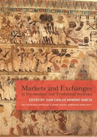 bokomslag Markets and Exchanges in Pre-Modern and Traditional Societies