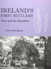 bokomslag Ireland's First Settlers