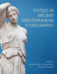 bokomslag Textiles in Ancient Mediterranean Iconography
