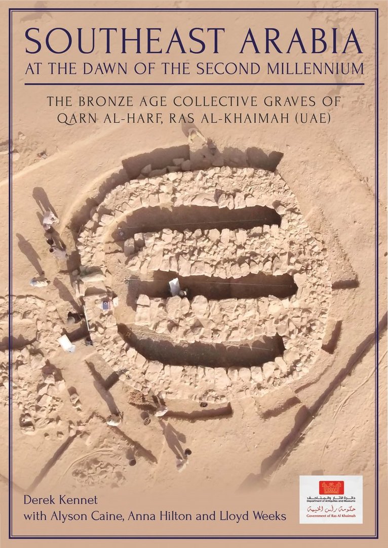 Derek Kennet, Alyson Caine, Anna Hilton, Lloyd Weeks, Christian Velde - Southeast Arabia at the Dawn of the Second Millennium, Inbunden