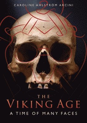 Caroline Ahlström Arcini, Caroline Ahlstrom Arcini, Caroline Ahlström Arcini - Viking Age, Häftad