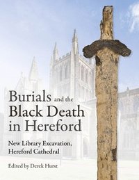 bokomslag Burials and the Black Death in Hereford